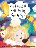 Cover: What Does It Mean to Be Smart? - Kelly Shuto