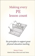 Cover: Making Every PE Lesson Count - Crown House Publishing