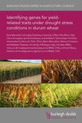 Cover: Identifying genes for yield-related traits under drought stress conditions in durum wheat - Burleigh Dodds Science Publishing