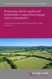 Abbildung von: Protecting natural capital and biodiversity in agricultural supply chains: Introduction - Burleigh Dodds Science Publishing