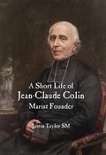 Cover: Short Life of Jean-Claude Colin - ATF Press