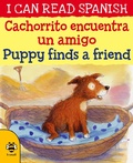 Cover: Puppy Finds a Friend/Cachorrito encuentra un amigo - b small publishing