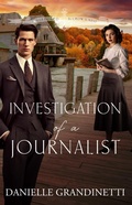 Cover: Investigation of a Journalist - Hearth Spot Press