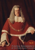 Cover: Personal Remembrances of Sir Frederick Pollock, Second Baronet, sometime Queen's Remembrancer Vol. II - Porirua Publishing