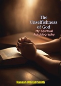 Cover: Unselfishness of God: - Porirua Publishing