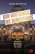 Bild: Vom Wirtshaus ins Bundeshaus - mosaicstones gmbh | Verlag & Buchhandel