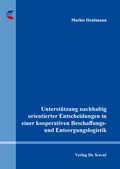 Cover: Unterst&uuml;tzung nachhaltig orientierter Entscheidungen in einer kooperativen Beschaffungs- und Entsorgungslogistik - Kovac, Dr. Verlag