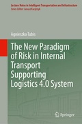 Cover: The New Paradigm of Risk in Internal Transport Supporting Logistics 4.0 System - Springer
