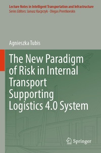 Abbildung von: The New Paradigm of Risk in Internal Transport Supporting Logistics 4.0 System - Springer