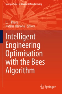 Enlarge image Cover: Intelligent Engineering Optimisation with the Bees Algorithm - Springer