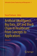 Cover: Artificial Intelligence, Big Data, IOT and Block Chain in Healthcare: From Concepts to Applications - Springer