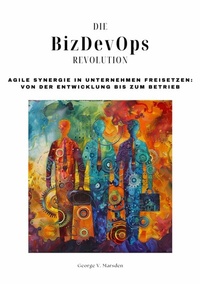 Abbildung von: Die BizDevOps-Revolution - tredition
