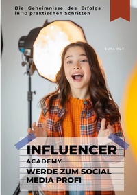 Abbildung von: Influencer Academy: Werde zum Social Media Profi - tredition