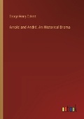 Cover: Arnold and Andr?. An Historical Drama - Outlook Verlag