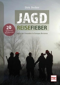 Abbildung von: Jagd-Reisefieber - Verlag Müller Rüschlikon