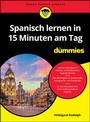 Cover: Spanisch lernen in 15 Minuten am Tag für Dummies - Wiley-VCH