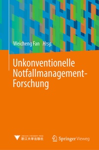 Abbildung von: Unkonventionelle Notfallmanagement-Forschung - Springer Vieweg