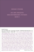 Cover: Aus den Inhalten der esoterischen Stunden, Band I: 1904-1909 - Rudolf Steiner Verlag