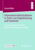 Cover: Informationsinfrastrukturen in Zeiten von Digitalisierung und Pandemie - Springer VS