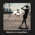 Cover: Miavista: A visual diary - BoD - Books on Demand