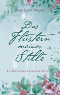 Cover: Das Fl&uuml;stern meiner Stille - BoD - Books on Demand