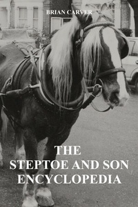 Abbildung von: The Steptoe and Son Encyclopedia - epubli