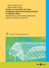 Abbildung von: Quellen zur Geschichte der Freien evangelisch-lutherischen Synode in Südafrika (FELSISA) - Edition Ruprecht