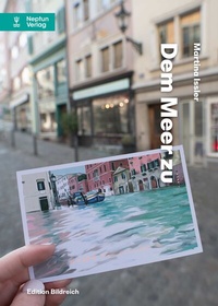 Enlarge image Cover: Dem Meer zu - Edition Bildreich bei Neptun