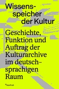 Cover: Wissensspeicher der Kultur - starfruit publications