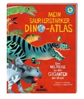 Cover: Mein saurierstarker Dino-Atlas - moses Verlag