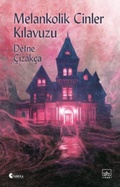 Cover: Melankolik Cinler Kilavuzu - Ithaki Yayinlari