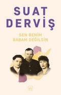 Cover: Sen Benim Babam Degilsin - Ithaki Yayinlari