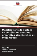 Cover: Modifications de surface en correlation avec les proprietes structurelles et mecaniques - Editions Notre Savoir