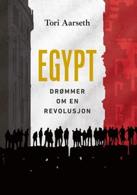Abbildung von: Egypt: Drømmer om en revolusjon - BoD - Books on Demand - Norwegen