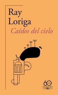 Abbildung von: Caidos del cielo (60 aniversario de Alfaguara) / Fallen from the Sky - Alfaguara