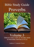 Cover: Bible Study Guide: Proverbs Volume 3 (Ancient Words Bible Study Series) - Andrew J. Lamont-Turner