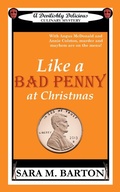 Cover: Like A Bad Penny At Christmas (A Devilishly Delicious Culinary Mystery, #2) - Sara Barton
