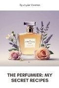 Cover: The Perfumier - Joylar Essence