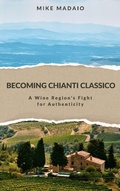 Bild: Becoming Chianti Classico: A Wine Region's Fight for Authenticity - Life at Table