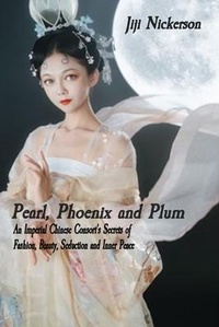 Abbildung von: Pearl, Phoenix and Plum - Beauty Through The Ages