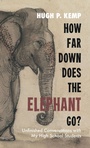 Cover: How Far Down Does the Elephant Go? - Resource Publications (CA)