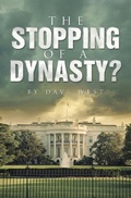 Cover: THE STOPPING OF A DYNASTY? - AUTHORHOUSE