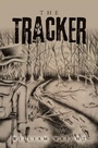 Cover: The Tracker - AUTHORHOUSE