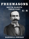 Cover: Freemasons South Dakota Territory A - K - Athenaia, LLC