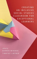 Cover: Creating an Inclusive Social Studies Classroom for Exceptional Learners - Information Age Publishing