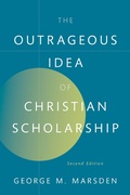 Cover: The Outrageous Idea of Christian Scholarship - OUP eBook