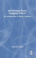 Cover: Interpreting Music, Engaging Culture - Routledge