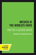 Cover: Mexico at the World's Fairs - University of California Press