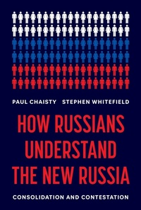 Abbildung von: How Russians Understand the New Russia - Princeton University Press