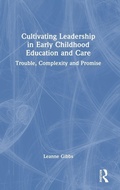 Cover: Cultivating Leadership in Early Childhood Education and Care - Routledge
